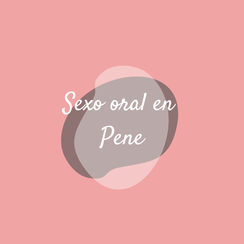 Sexo Oral en Pene