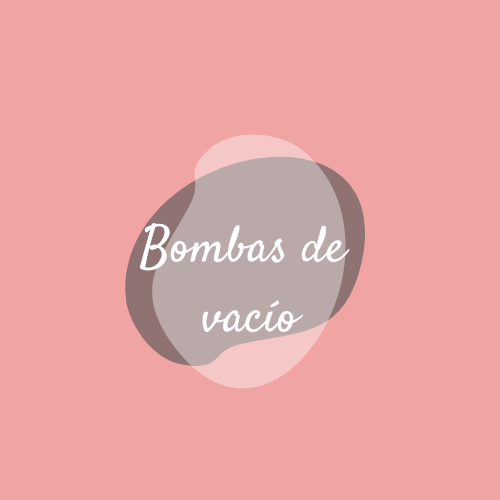 Bombas de Vacío