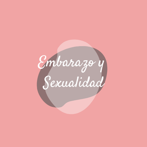 Embarazo y Sexualidad